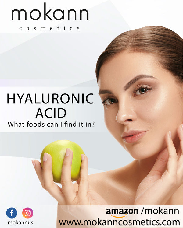 HYALURONIC ACID. What foods can I find it in?